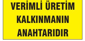 VERİMLİ ÜRETİM KALKINMANIN ANAHTARIDİR