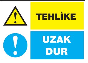 TEHLİKE UZAK DUR