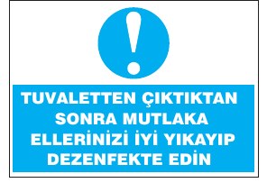 TUVALETİN GİRİŞİNDEN SONRA MUTLAKA BU ALANLARI YİKAYIP DEZENFEKTE EDİNİZ