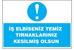 İŞ ÇIKMAYA TEMİZ VE TEMİZLEYİNİZ KESİMLER OLMASI GEREK