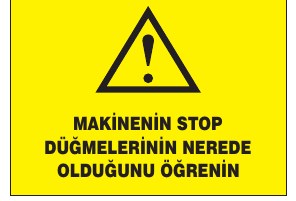 MAKİNENİN STOP DÜĞMESİNİN YERİNİ ÖĞREN