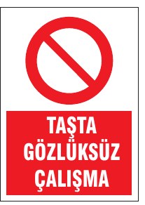TAŞTA GÖZLÜKSÜZ ÇALIŞMA