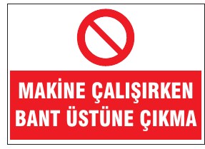 MAKİNE ÇALIŞIRKEN BAKIM ÜSTÜNE ÇIKMA