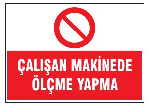 ÇALIŞAN MAKİNEDE ÖLÇME YAPMA
