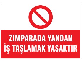 ZIMPARADAN YANDAN İŞ TEZGAHIZ YASAKTIR