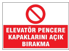ELEVATOR PENCERE KAPAKLARINI AÇIK BIRAKMA