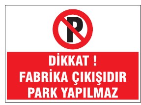 DİKKAT! FABRİKA ÇIKIŞINDAN ÇIKILMAZ