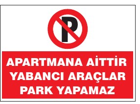 APARTMANA AYITIR YABANCI ARAÇLAR PARK YAPAMAZ