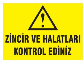ZİNCİR VE HALATLARI KONTROL EDİNİZ