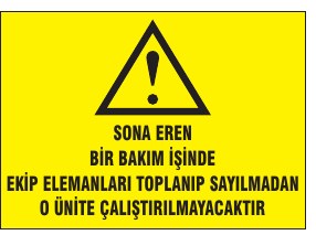 DAHA ÖNCE BİR BAŞKASI TARAFINDAN TEZGAH BAŞI VE TEZGAH BAĞLANTISINDA SIKILMA VE DIŞLILARİN KORUMALARINI KULLANMADAN ÇALIŞMAYACAKSINIZ