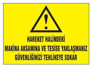 HAREKET HALİNDE İKEN MAKİNA BAŞ VE TEZGAH BAĞLANTILARI VEYA TEZGAH SINIRLARINDA SIKILMASIN ÖNLÜYUN