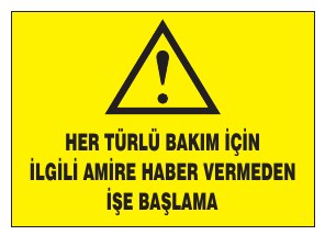 HER TÜRLÜ BAKIM İÇİN İLGİLİ HABER VERİNDEN ÖNCE BAŞLAMA