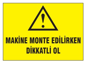 MAKİNE MONTE EDİLİRKEN DİKKATLİ OL
