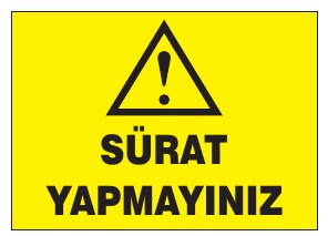 SÜRAT YAPMAYINIZ