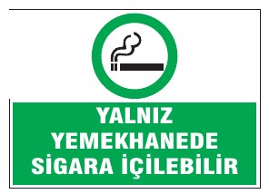YALNIZ YEMEKHANEDEKİ SİGARA İÇİLEBİLİR