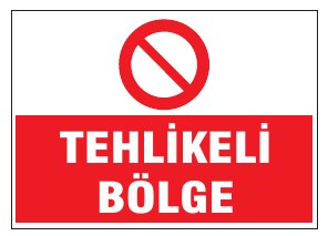 TEHLİKELİ BÖLGE