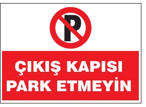 ÇIKIŞ KAPISI PARK ETMEYİN