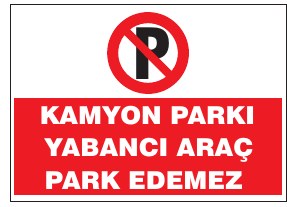KAMYON PARKI YABANCI ARAÇ PARK EDEMEZ