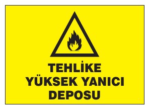 TEHLİKE YÜKSEK YANICI DEPOYU