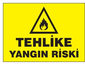 TEHLİKE YANGIN RİSKİ