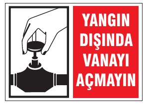 YANGINI DIŞINDA VANATYI AÇMAYIN