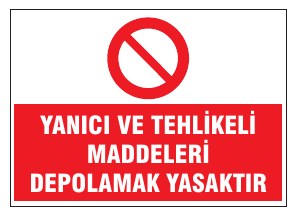 YANICI VE TEHLİKELİ MALZEMELERİ DEPOLAMAK YASAKTIR