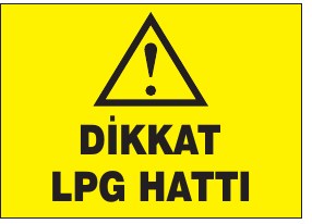 DİKKAT LPG HATTI