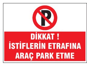 DİKKAT ! İSTİFLERİN ETRAFINA ARAÇ PARK ETME