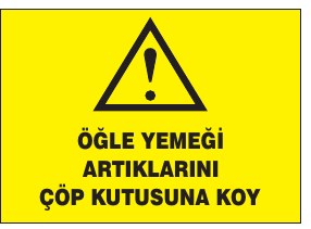 ÖĞLE YEMEĞİ ARTIKLARIN GÖP KUTUSUNA KOY