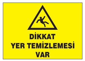 DİKKAT YER TEMİZLEMESİ VAR