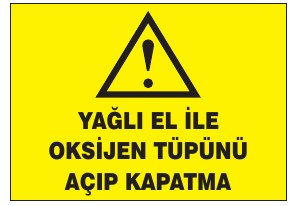 YAGLI EL İLE OKSİJEN TÜPÜNÜ AÇIP KAPATMA