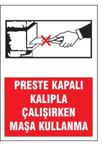 PRESTE KAPALI KALIPLA ÇALIŞIRKEN MASA KULLANMA