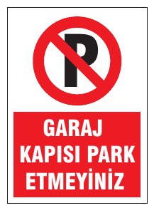 GARAJ KAPISI PARK ETMEYİNİZ