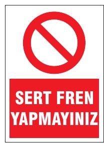 SERT FREN YAPMAYIN