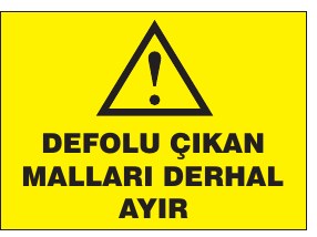 DEPOLU ÇIKAN MALLARI DERHAL AYIR