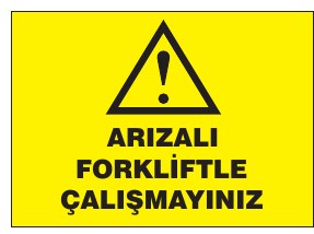 ARIZALI FORKLİFTLE ÇALIŞMAYINIZ