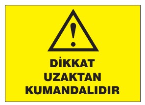 DİKKAT UZAKTAN KUMANDALIDİR