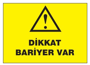 DİKKAT BARİYER VAR