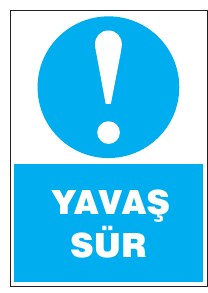 YAVAŞ SÜR