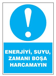 ENERJİYİ, BÜYÜK ZAMANI BOŞA HARCAMAYIN