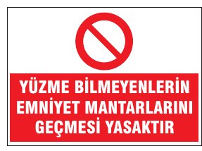 YÜZME BİLMEYENLERİN EHLİYETSİZ ARAÇLARIN SEÇİMİ YASAKTIR