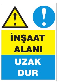 İNŞAAT ALANI UZAK DUR