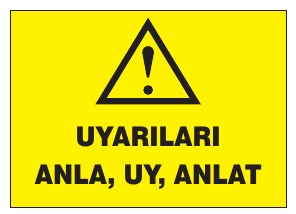 UYARILARI ANLA, UY, ANLAT