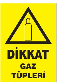 DİKKAT GAZ TÜPLERİ