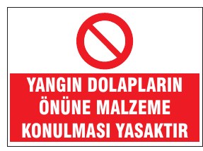 YANGIN DOLAPLARININ ÖNÜNE MALZEME KONULMASI YASAKTİR