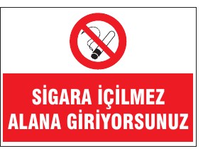 SİGARA İÇİLMEZ ALANA GİRİYORSUNUZ