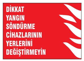 DİKKAT YANGIN DUMAN VE DİĞER CİHAZLARININ YERİNİ DEĞİŞTİRMEYİNİZ