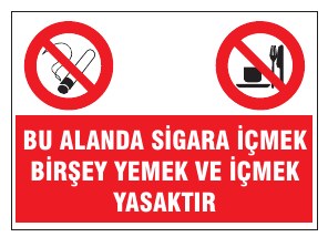 BU ALANDA SİGARA İÇMEK BİRSEY TEMA VE İÇMEK YASAKTİR