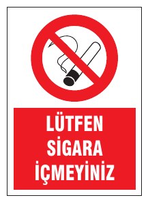 LÜTFEN SİGARA İÇMEYİNİZ