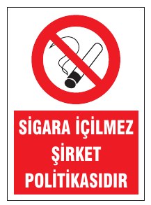 SİGARA İÇİLMEZ ŞİRKET POLİTİKASIDIR